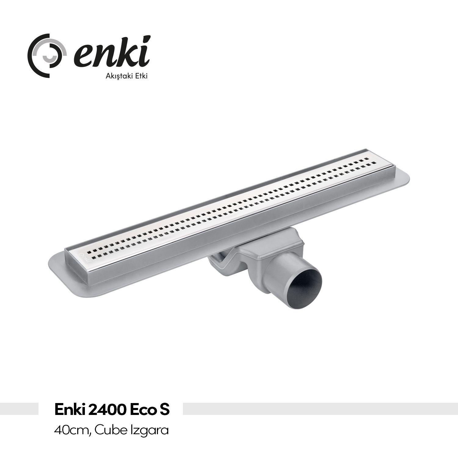 Enki 2400 Eco S Duş Kanalı 40 cm Cube