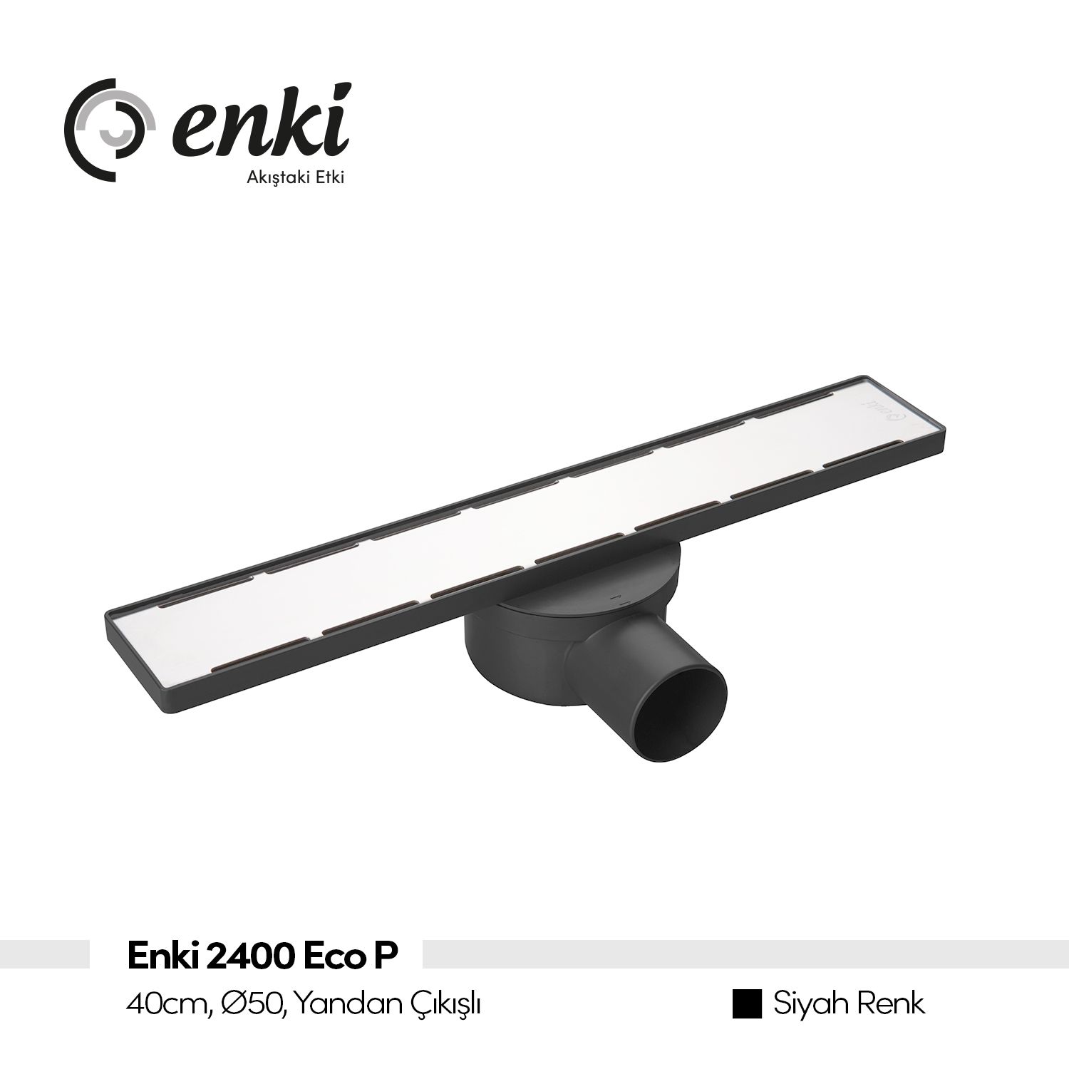 Enki 2400 Eco P Duş Kanalı 40 cm (Siyah)
