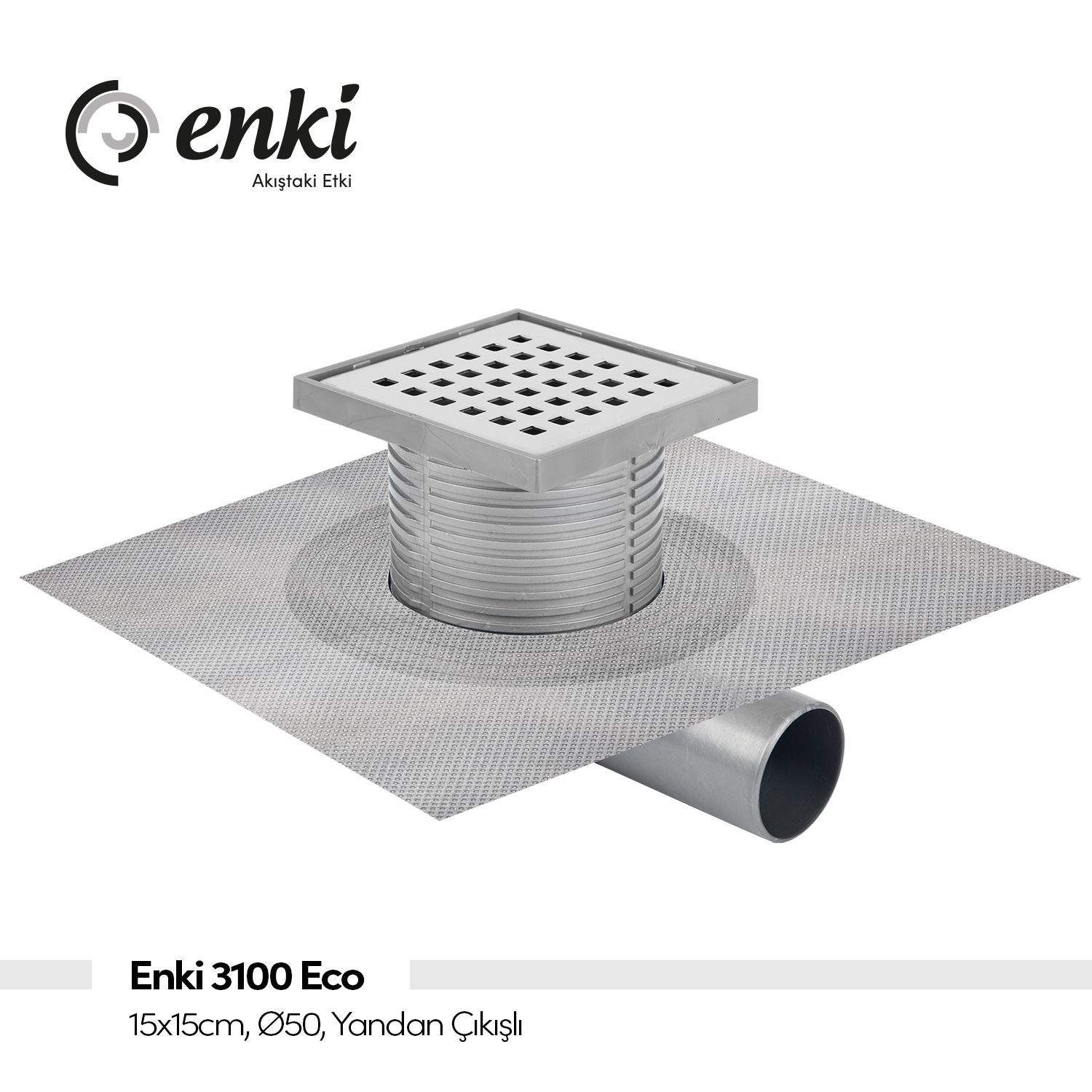 ENKİ 3100 Eco - Yandan Çıkışlı Yer Süzgeci  15x15cm